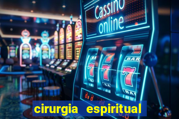 cirurgia espiritual marlon santos
